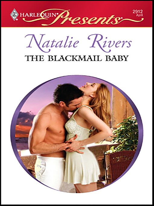 Title details for The Blackmail Baby by Natalie Rivers - Available